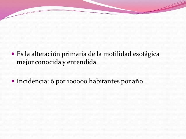 Esófago, hernia hiatal, y acalasia Esófago, hernia hiatal, y acalasia