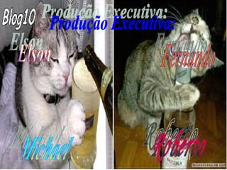 Produção Executiva: Elson Fernando Michael Roberto 