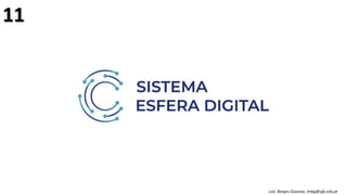 Luís Borges Gouveia, lmbg@ufp.edu.pt
11
 