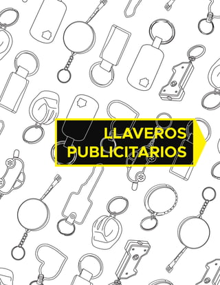 LLAVEROS
PUBLICITARIOS
 