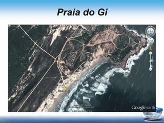 Praia do Gi
 