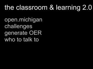 Enriching Scholarship 2009 - Creating Open Educational Resources