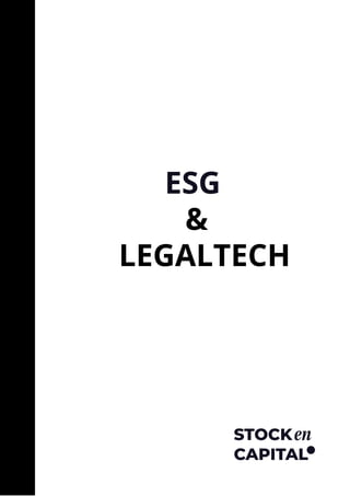 ESG
ESG
&
&
LEGALTECH
LEGALTECH
 