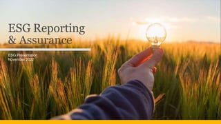ESG Reporting
& Assurance
ESG Presentation
November 2022
 
