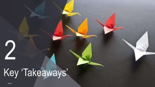 Page 5
Page 5
Key ‘Takeaways’
2
 