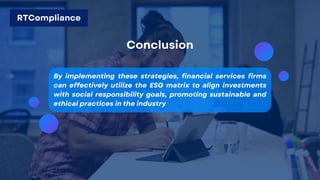 Esg Matirix ESG Matrix in the Financial Services Industry | PDF