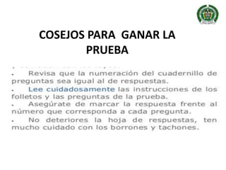 COSEJOS PARA GANAR LA
PRUEBA
 
