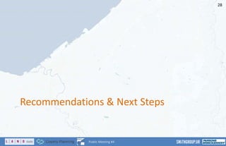 Recommendations & Next Steps
28
Public Meeting #4
 