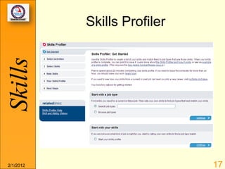 Skills     Skills Profiler




2/1/2012                     17
 