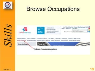 Skills     Browse Occupations




2/1/2012                        19
 