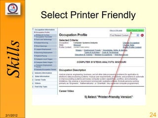 Skills     Select Printer Friendly




2/1/2012                             24
 