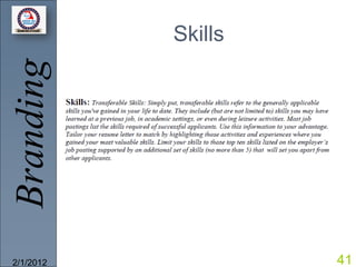 Branding   Skills




2/1/2012            41
 