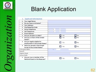 Organization   Blank Application




                                   62
 