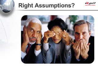 Right Assumptions? 