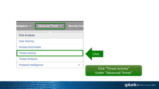 Click “Threat Activity”
Under “Advanced Threat”
Click
 