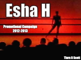 Esha h campaign