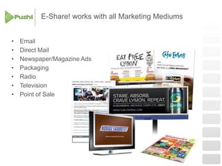 E-Share! works with all Marketing MediumsEmail