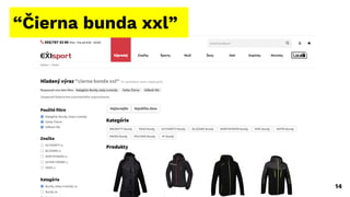 “Čierna bunda xxl”
14
 