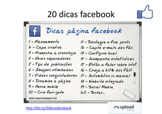 20 dicas facebook




http://bit.ly/20dicasfacebook
 