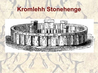 Kromlehh Stonehenge
 