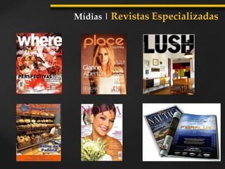 Mídias | Revistas Especializadas
 