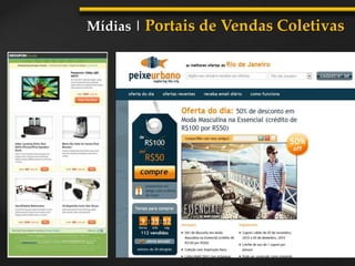 Mídias | Portais de Vendas Coletivas
 