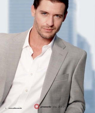 promoção - pág. 28 e 29
6   www.esika.com.br
 