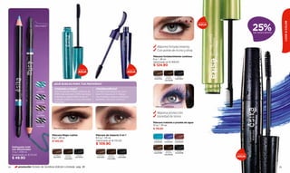 LOOK & COLOR
                                                                                                                                                                                                     25%
                                                                                                                                                                         A PRUEBA DE

                        Difuminador
                                                                                                                                                                         AGUA

                                                                                                                                                                                                     DE DESCUENTO

                                                                                                                                    Máscara fortalecimiento negro



                                                                                                                                      Máximo fortalecimiento
                                                                                                                                      Con aceite de ricino y oliva
                                                                                                                                   Máscara fortalecimiento continuo
                                                                                                                                   8 g / ,28 oz.
                                                                                                                                   Valorizado en $ 169.00
                                                                                                                                   $ 124.90
                                                                   A PRUEBA DE                                       A PRUEBA DE

                                                                   AGUA                                              AGUA
                                                                                                                                    MARRÓN      NEGRO-        NEGRO
                                                                                                                                   Cód.01644    MARRÓN       Cód.01643
                                                                                                                                               Cód.01646

                                       ¿QUÉ BUSCAS PARA TUS PESTAÑAS?
                         TURQUESA
                           KOHL
                                       ¿Volumen y largo?                         ¿Multibeneficios?
                         Cód.09304     Sólo la máscara Mega-Lashes te da         La másca de impacto es como
                                       189% más volumen y 56% más largo.         tener ¡5 máscara en 1! Alarga,
                                       Además su cepillo biflex te da un         riza, fortalece, separa y peina tus
                                       acabado uniforme. ¡Luce unas mega         pestañas. ¿No es lo máximo?
                         AZUL KOHL
                         Cód.09305     pestañas!

                                                                                                                                     Máscara tratante azul


                             MARRÓN
                              KOHL                                                                                                    Máxima protección
                         Cód.09303
                                                                                                                                      Variedad de tonos
                                                                                                                                   Máscara tratante a prueba de agua
                         NEGRO KOHL
                         Cód.09302
                                                                                                                                   10 g / ,35 oz.
                                       Máscara mega-lashes negro                  Máscara de impacto 5 en 1 negro                  $ 79.00

                                      Máscara Mega-Lashes                        Máscara de impacto 5 en 1
                                      8 g / ,28 oz.                              8,5 g / ,29 oz.
                                      $ 145.00                                   Valorizado en $ 170.00                            TURQUESA
                                                                                                                                   Cód.05402
                                                                                                                                                 AZUL
                                                                                                                                               Cód.05401
                                                                                                                                                             TERRACOTA
                                                                                                                                                             Cód.05403
                                                                                 $ 109.90
     Delineador kohl
     con difuminador
                                                                                                                                    MARRÓN      NEGRO-        NEGRO
     1,1 g / ,038 oz.                                                                                                              Cód.05399    MARRÓN       Cód.05398
                                                                                                                                                                                       A PRUEBA DE
     Valorizado en $ 70.00                                                                                                                     Cód.05400
                                       MARRÓN     NEGRO-       NEGRO              MARRÓN     NEGRO-       NEGRO
                                                                                                                                                                                       AGUA
     $ 49.90                          Cód.03517   MARRÓN
                                                  Cód.03512
                                                              Cód.03273          Cód.14097   MARRÓN
                                                                                             Cód.14099
                                                                                                         Cód.14096




24        promoción Octeto de Sombras Edición Limitada pág. 38                                                                                                                                                      25
 
