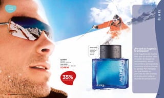 aromas
     ACTIVOS




                                                                                                     ÉL & ÉL
                                                             Herbal Activo
                                                             Dinámica        ¿Por qué su fragancia
                                                             frescura con
                                                             vigorosas       te enloquece?
                                                             notas de
                                                             lavanda.        Una fragancia es mucho
                                                                             más que un aroma, tiene
                                    ALTHEUS                                  el poder de despertar
                                    altheus                                  sentimientos, revivir
                                    100 ml / 3,4 fl.oz.
                                    Cód. 00100                               recuerdos y porsupuesto,
                                    Valorizado en $ 400.00                   aumentar el atractivo de
                                    $ 249.90
                                                                             tu pareja. Por eso cada
                                                                             vez que hueles su
                                                                             perfume no sólo sientes

                                       35%
                                       DE DESCUENTO
                                                                             el aroma sino todo un
                                                                             mundo de sensaciones.




68     promoción Special pág. 136                                                                    69
 