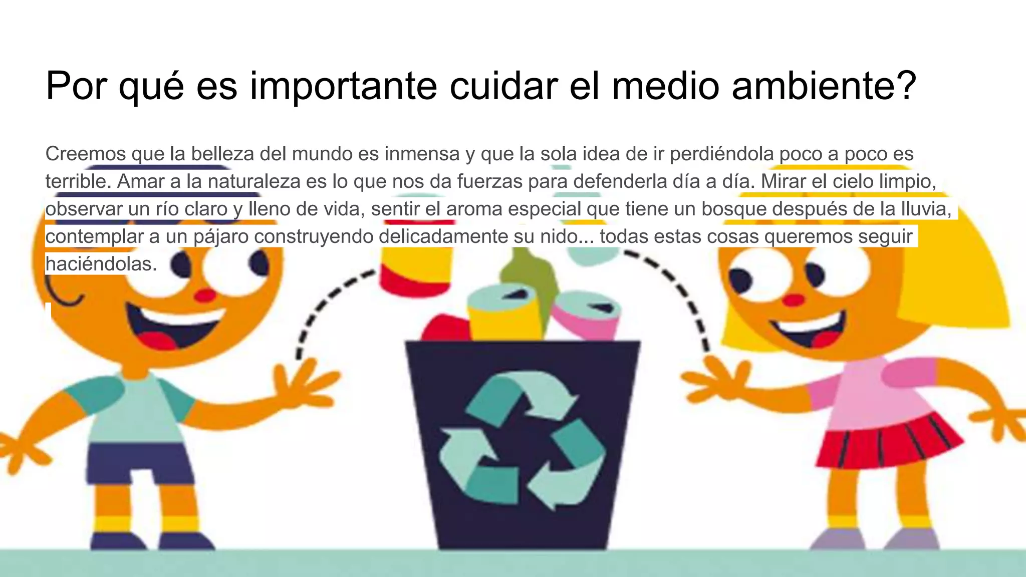 Es importante cuidar el medio ambiente | PPT