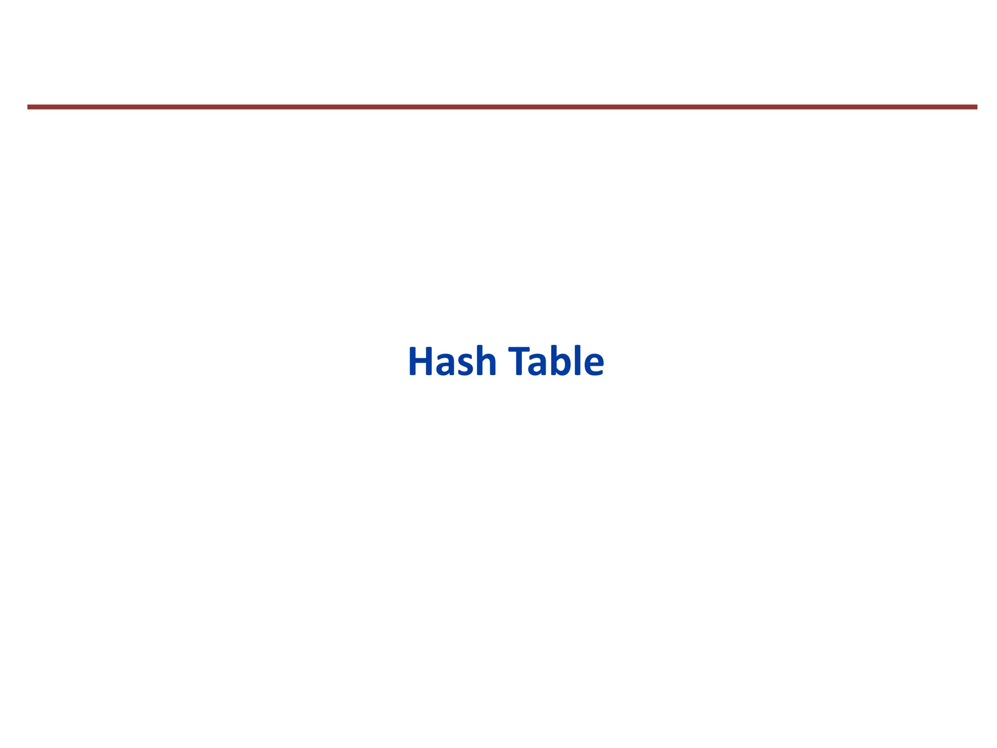 Hash Table
 