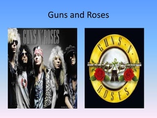 Guns and Roses 