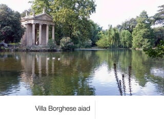 Villa Borghese aiad
 