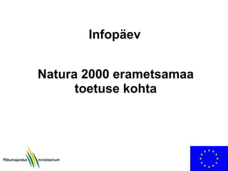 Infopäev Natura 2000 erametsamaa toetuse kohta 