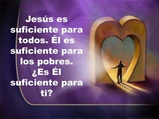 Es JesúS Suficiente