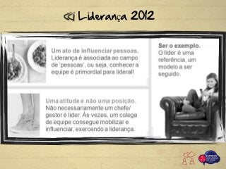 Liderança 2012
 