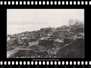 1952 yılında yangın sonrasında Cihangir

 