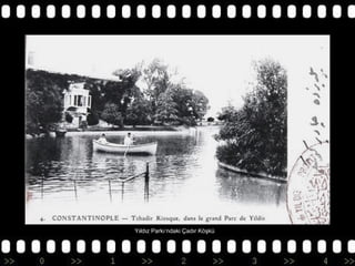 Yıldız Parkı’ndaki Çadır Köşkü

 