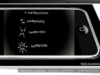 intercambio contenidos ∙ contenidos colaborativos ∙ contenidos abiertos 