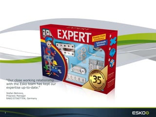 5
“Our close working relationship
with the Esko team has kept our
expertise up-to-date.”
Stefan Behrens,
Prepress Manager
RAKO ETIKETTEN, Germany
 