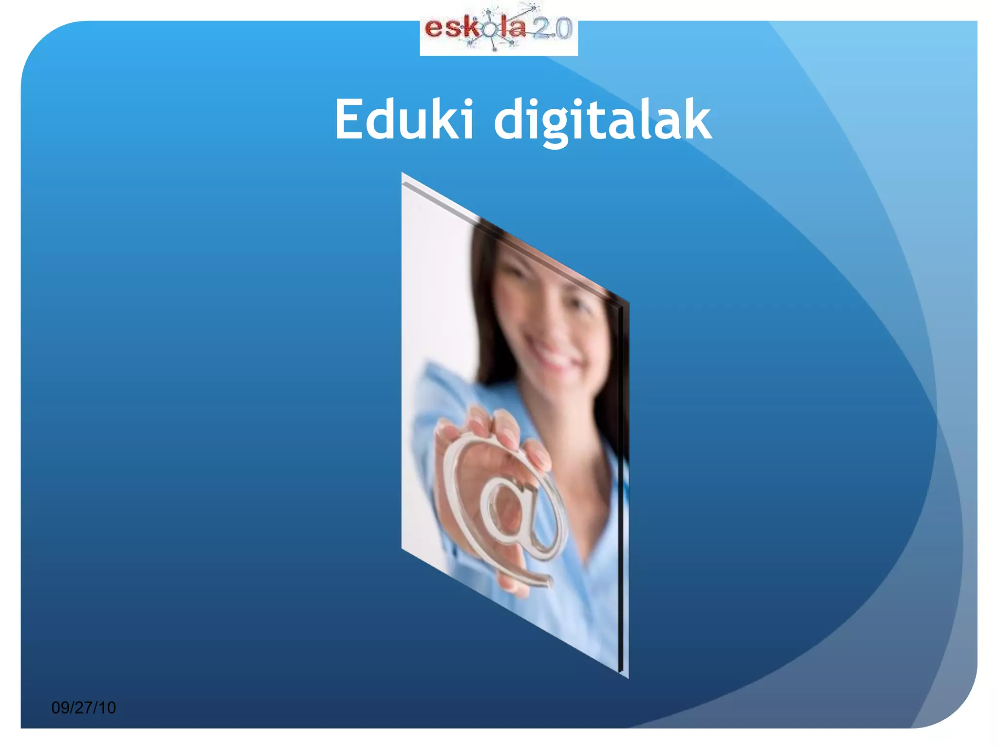 Eduki digitalak 09/27/10 