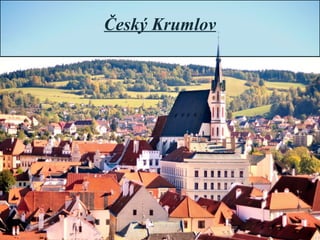 Český Krumlov

 