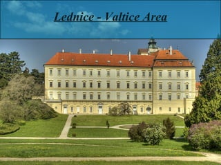 Lednice - Valtice Area

 