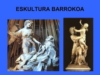 ESKULTURA BARROKOA 