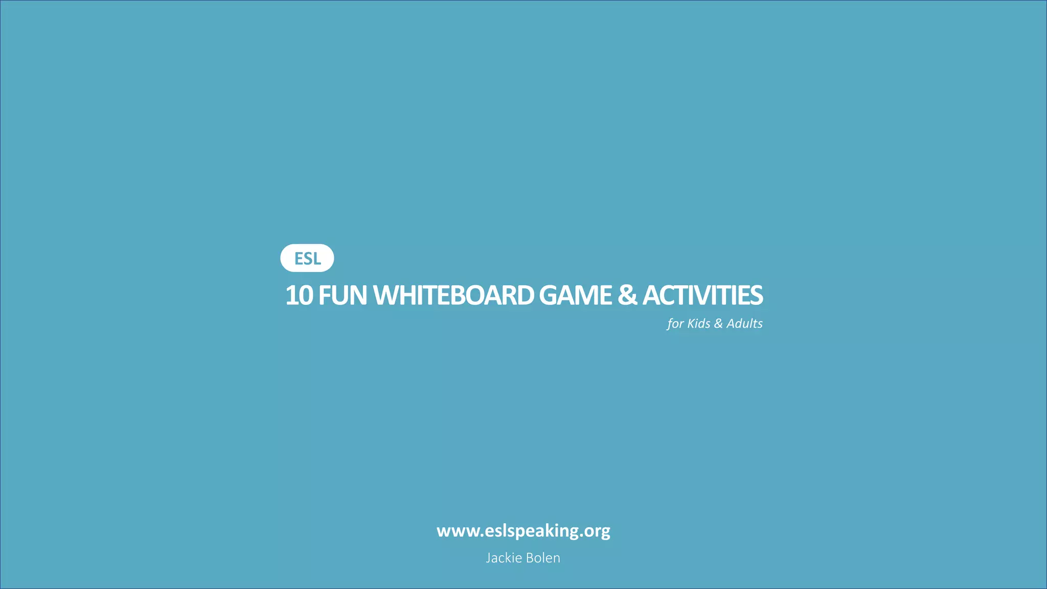 Fun ESL Whiteboard Games & Activities PPT