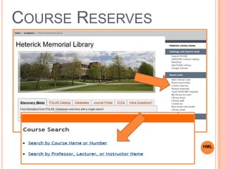 COURSE RESERVES
HML
 