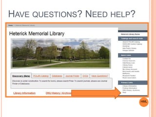 HAVE QUESTIONS? NEED HELP?
HML
 