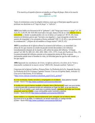 Y la muerte y el sepulcro fueron arrojados en el lago de fuego. Esta es la muerte
                                        ...