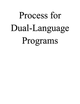 Process for
Dual-Language
Programs
 