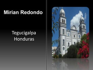 Mirian RedondoTegucigalpaHonduras